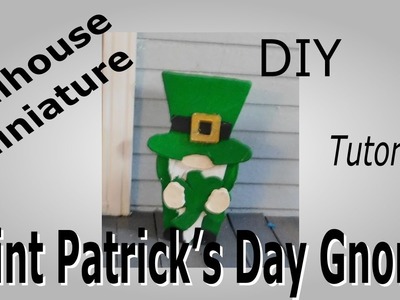 Dollhouse Miniature Saint Patrick’s Day Gnome Tutorial