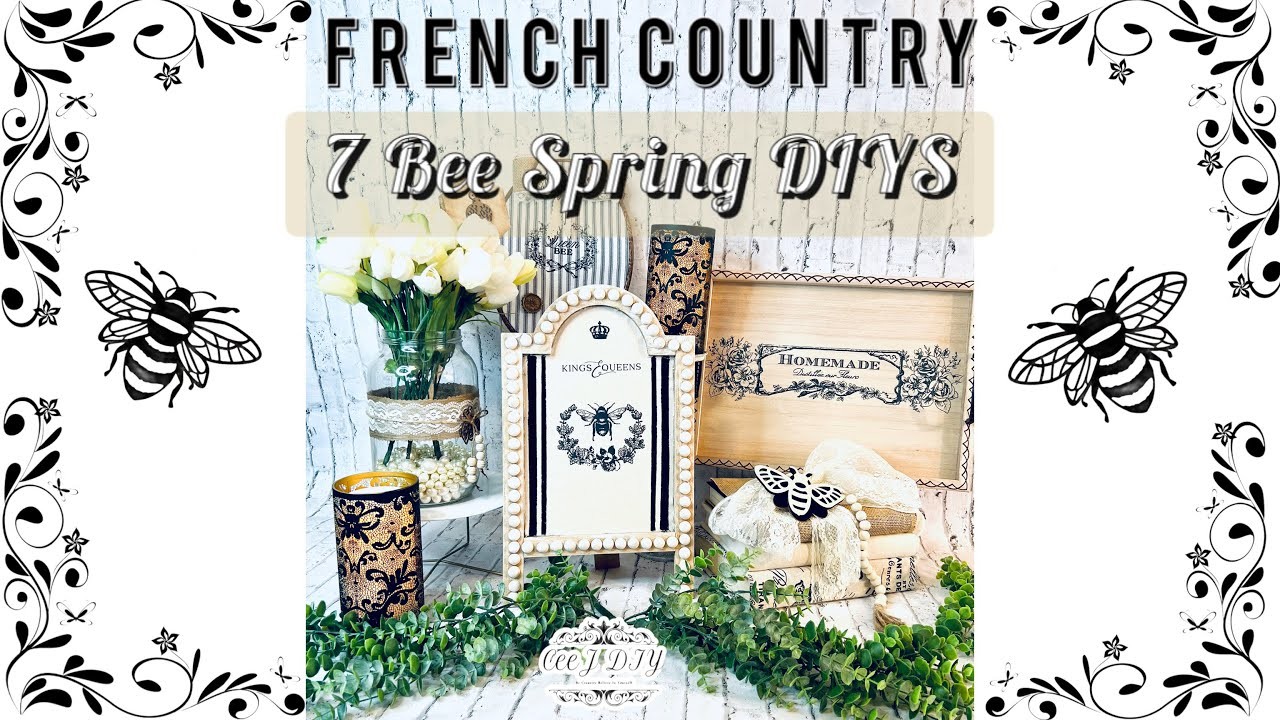 *New* 7 Spring Bee DIYS| French Country Home Decor Look