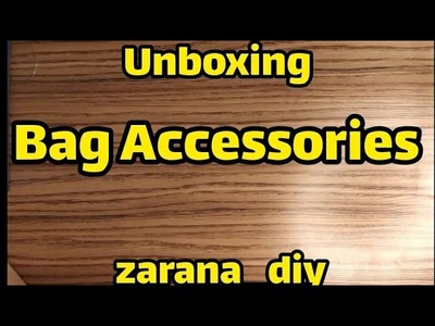 ????Unboxing Bag Accessories, such as chains,decorative elements, key chains, cloth for inside the bags