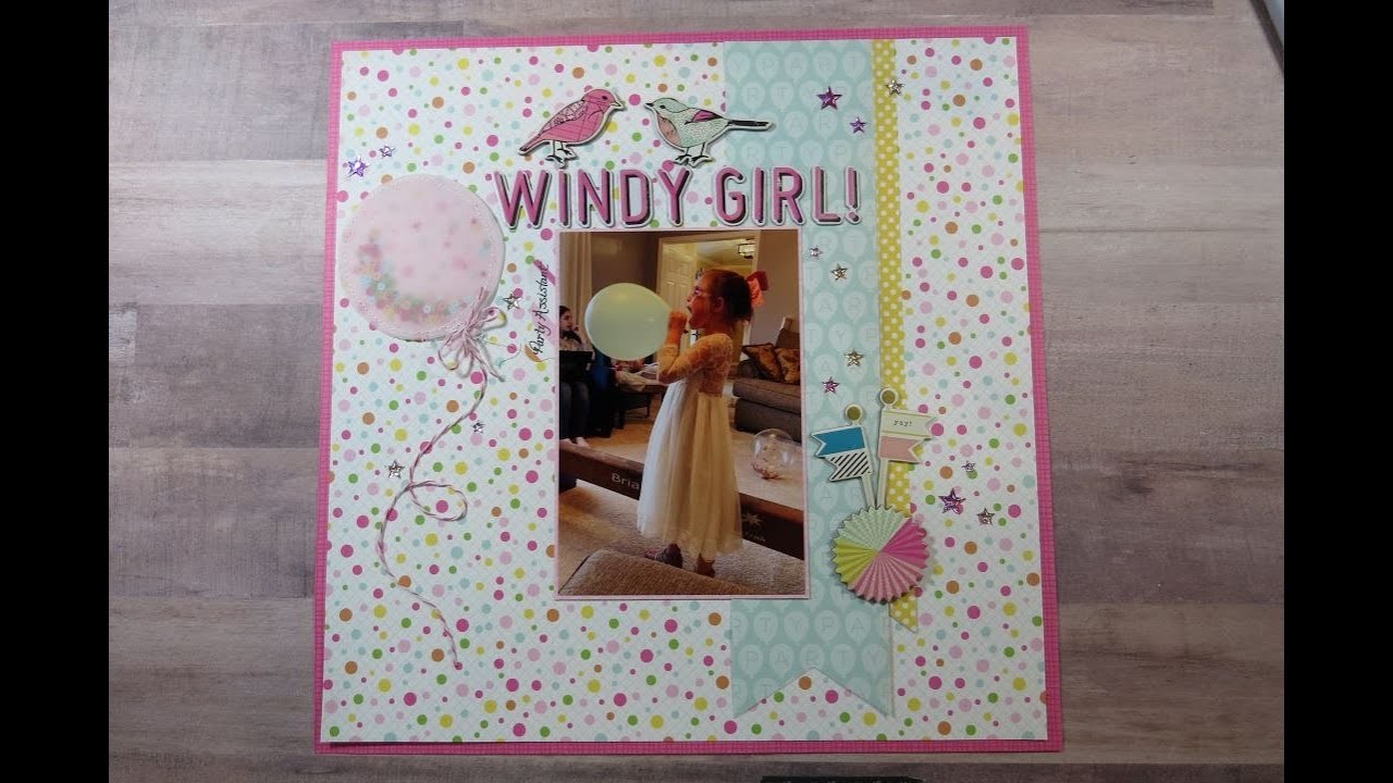 Windy Girl! Scrapbook Process Video