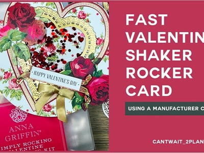 Fast Valentine Shaker Rocker Card  | Anna Griffin Simply Rocking Valentine Card Kit | Feb 2023