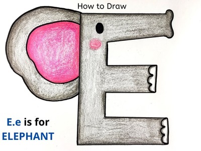 HOW TO DRAW CUTE ELEPHANT (ALPHABET-E) EASY PAINTING IDEA