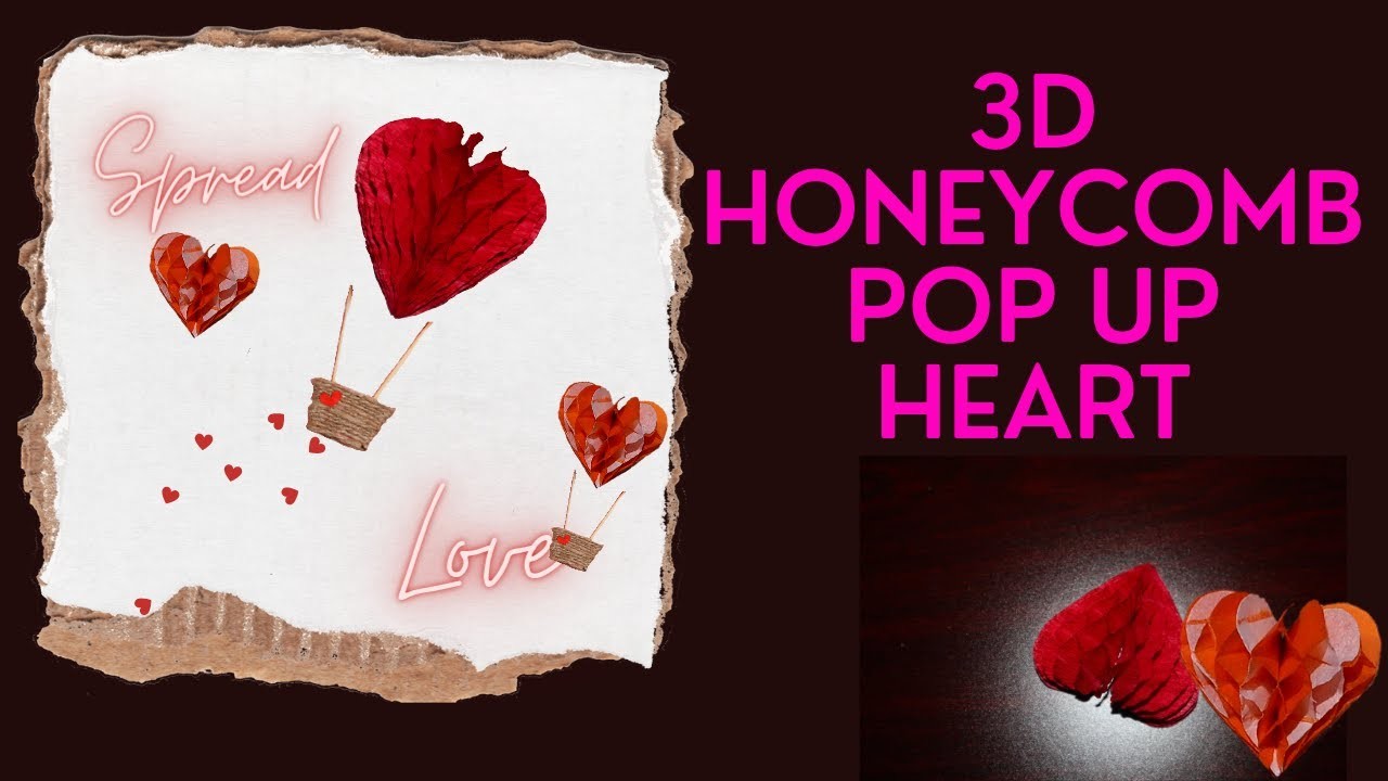 How to make 3d pop up paper honeycomb heart