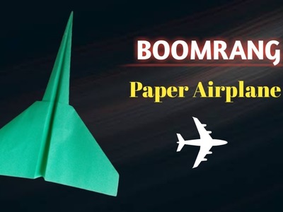 How To Make BoomRang Paper Airplane,7K Like