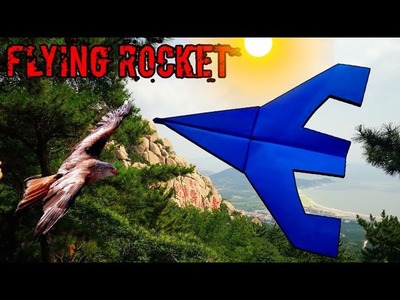 How to make flying rocket world record best origami paper plane