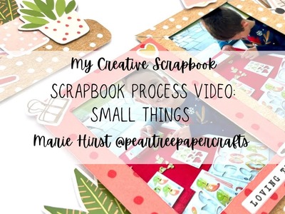 My Creative Scrapbook | Little Things | Scrapbook Process