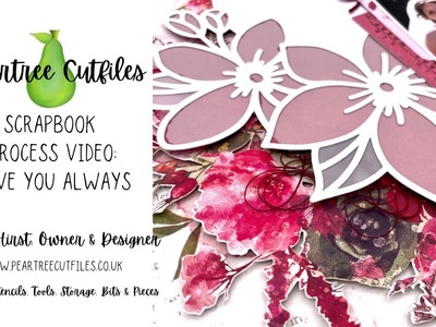 Peartree Cutfiles | Love You Always Wedding Layout | Scrapbook Process Video