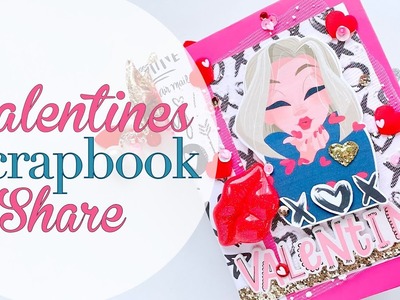 Valentines Scrapbook Share