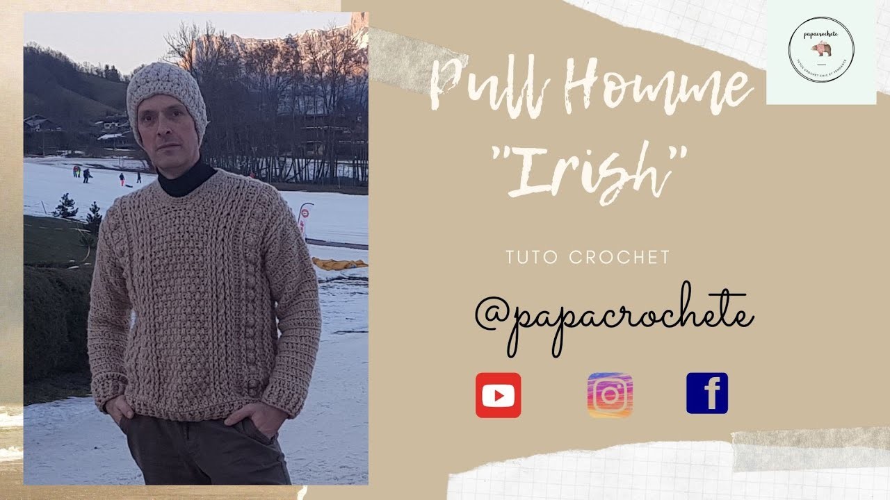 #comment faire un pull homme au crochet style irlandais tuto vidéo