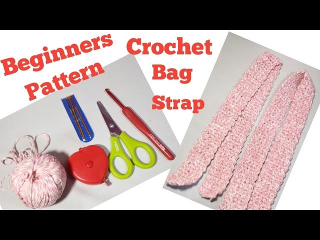 How to crochet a bag  strap?