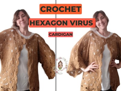How To Crochet Hexagon Virus Cardigan? Part-1