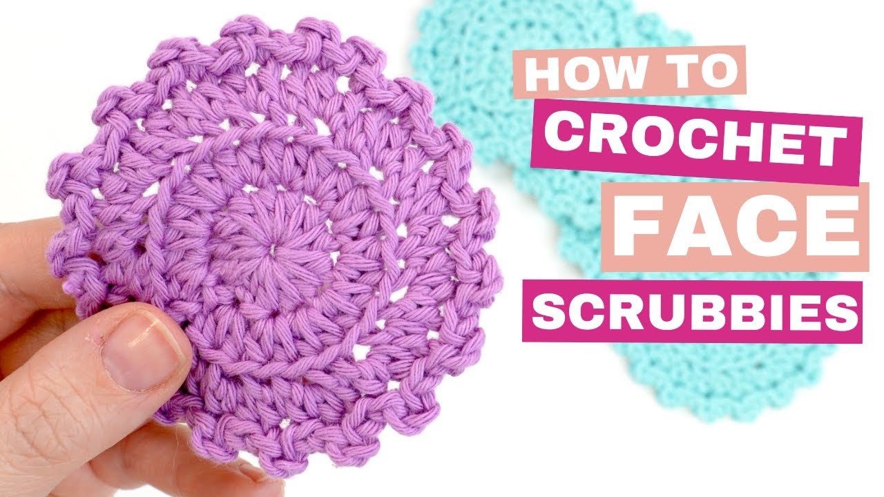 Learn to Crochet Your Own Face Scrubbies -  QUICK & EASY 10 minute make!