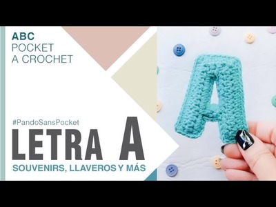 TEJEMOS LETRA A | PandoSansPocket | IDEAL para llaveros y guirnaldas | ABC Crochet