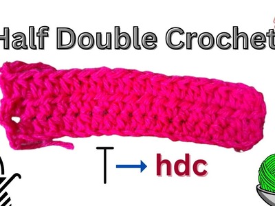 How to crochet Half Double Crochet | Basic Crochet | Stitch | Beginners Tutorial | Club Crafteria