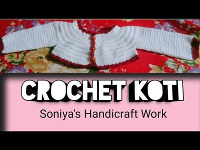 How to make crochet koti|Crochet Bolero for 1-2 year baby girl|Letest Ladies koti design|