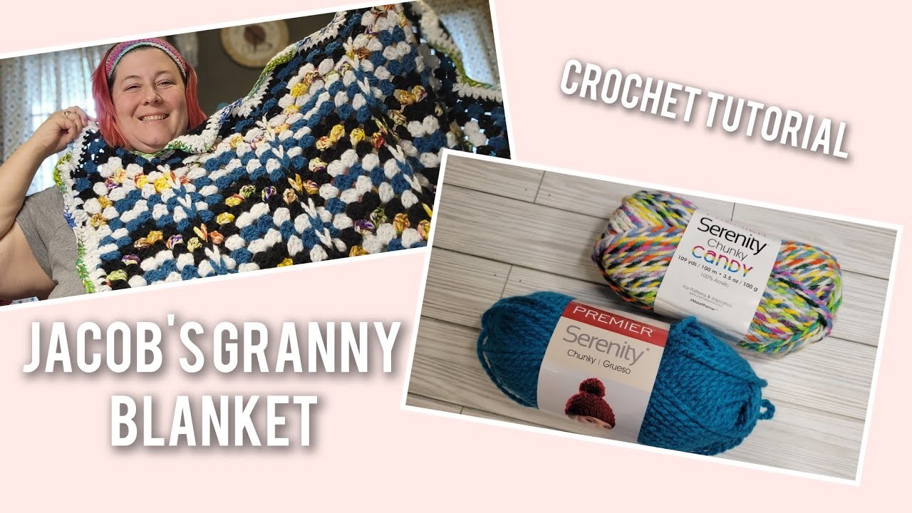 Jacobs Granny Blanket Crochet tutorial featuring Premier Serenity Yarn