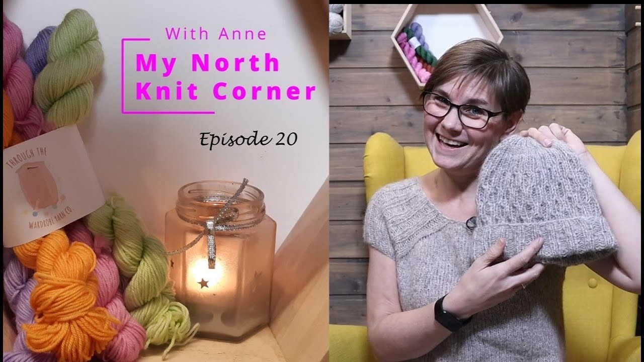 My North Knit Corner - Episode 20