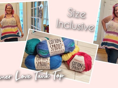 NEW Cotton Sprout yarn, Summer Love Tank top  Crochet tutorial