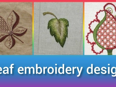 Stunning leaf hand embroidery design. Super easy and very beautiful leaf design #leaf