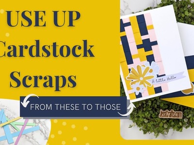 3 Ways to Use Scraps of Cardstock