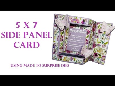 5 x 7 Side Panel Birthday Card. Using @MadeToSurprise Dies
