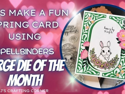 Beautiful Bunny Card using Spellbinders Large Die of the Month
