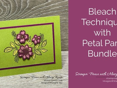 Bleaching Technique with Petal Park Bundle