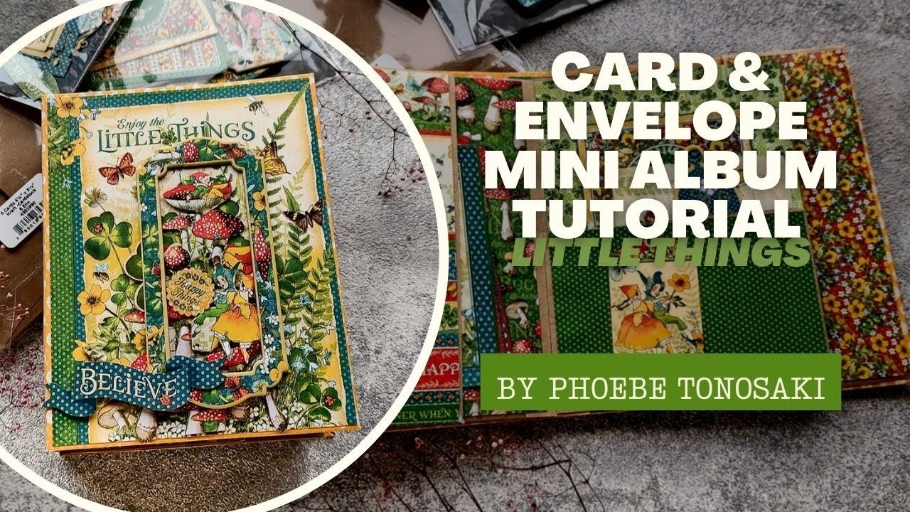 Card & Envelope Mini Album Tutorial - Little Things - by Phoebe Tonosaki