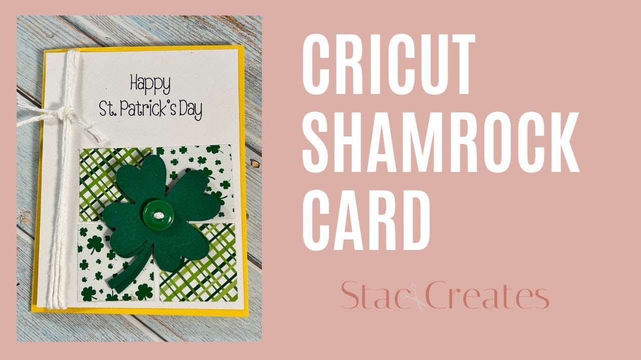 Cricut Shamrock Card