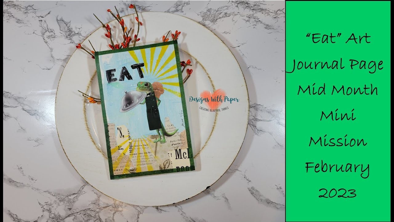 "Eat" Art Journal Page--Mission Inspiration February 2023