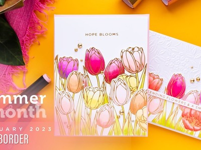 February 2023 Glimmer Hot Foil Kit of the Month – Tulip Border