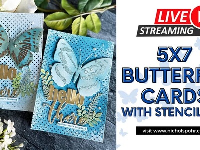Friday YouTube LIVE | 5x7 Die Cut Butterfly Card with Stenciling Paste