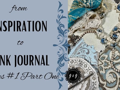 From INSPIRATION to JUNK JOURNAL????!  Series No. 1 Part One- GRUNGY PAPER CHOICES