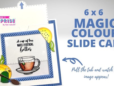 FUN 6 x 6 Magic Colour Slide Card!