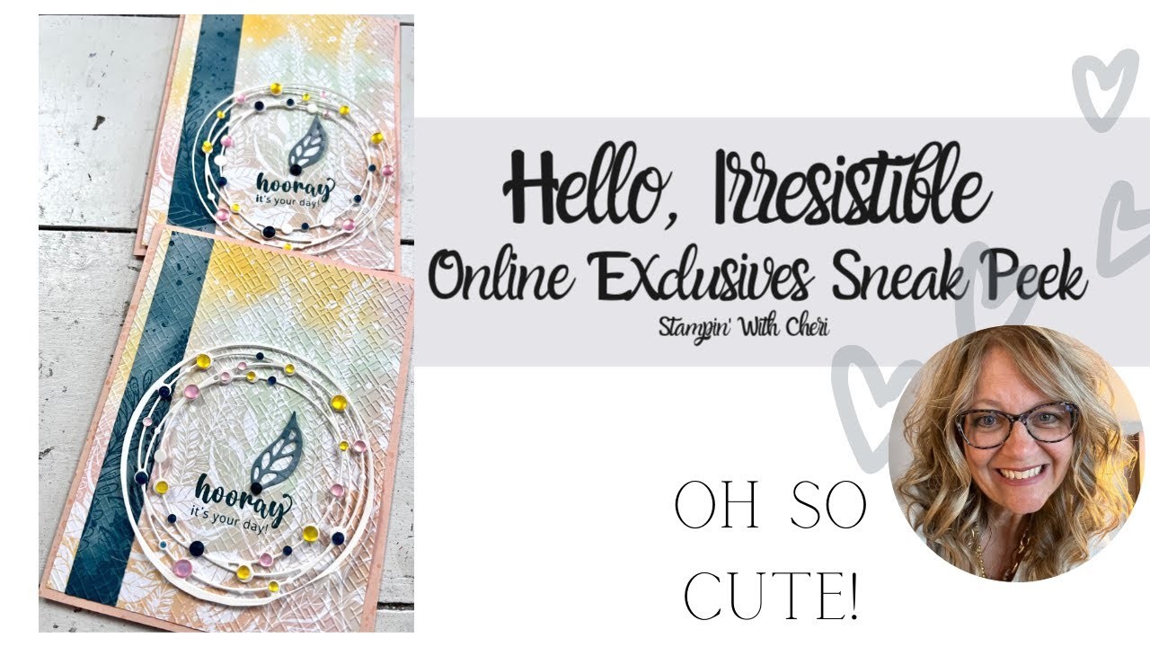 Hello, Irresistible!  Online Exclusives March SNEAK Peek! Stampin Up