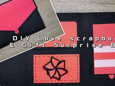 How to make a DIY LOVE Scrapbook for Valentine's Day |Suprise Gift Card and Gift Box