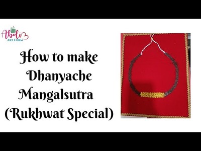 How to make Dhanyache Mangalsutra (Rukhwat Special) || full tutorial || ????????@aboliartform8697