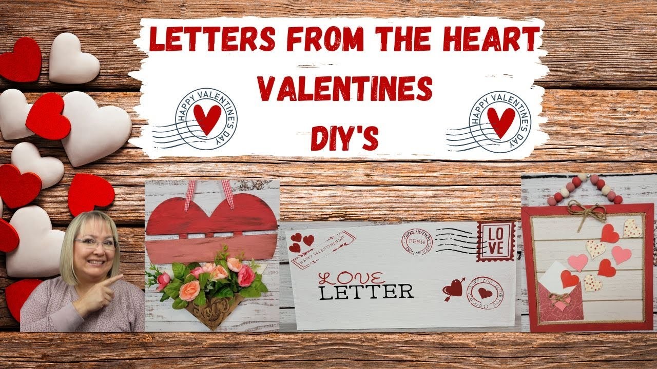 LETTERS FROM THE HEART VALENTINE DIY'S