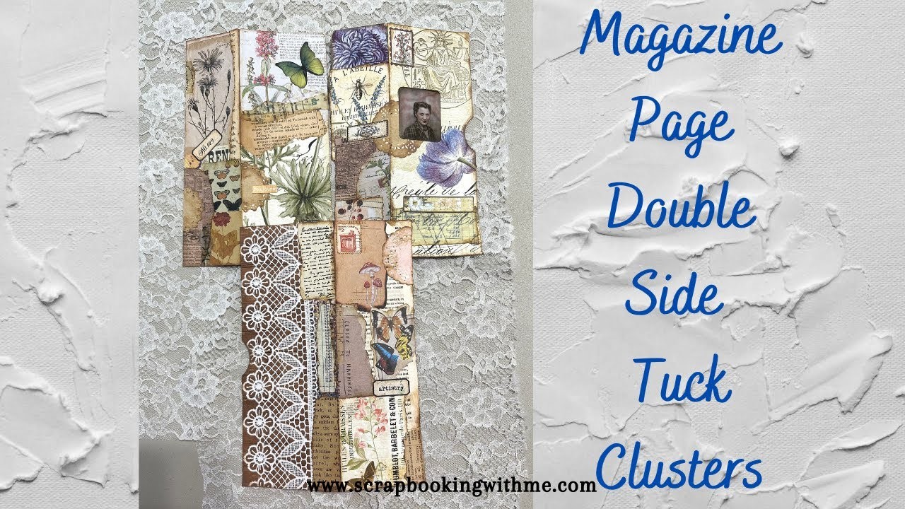 MAKING DOUBLE SIDE TUCK CLUSTERS FROM MAGAZINE PAGES ~ Scrap Busters