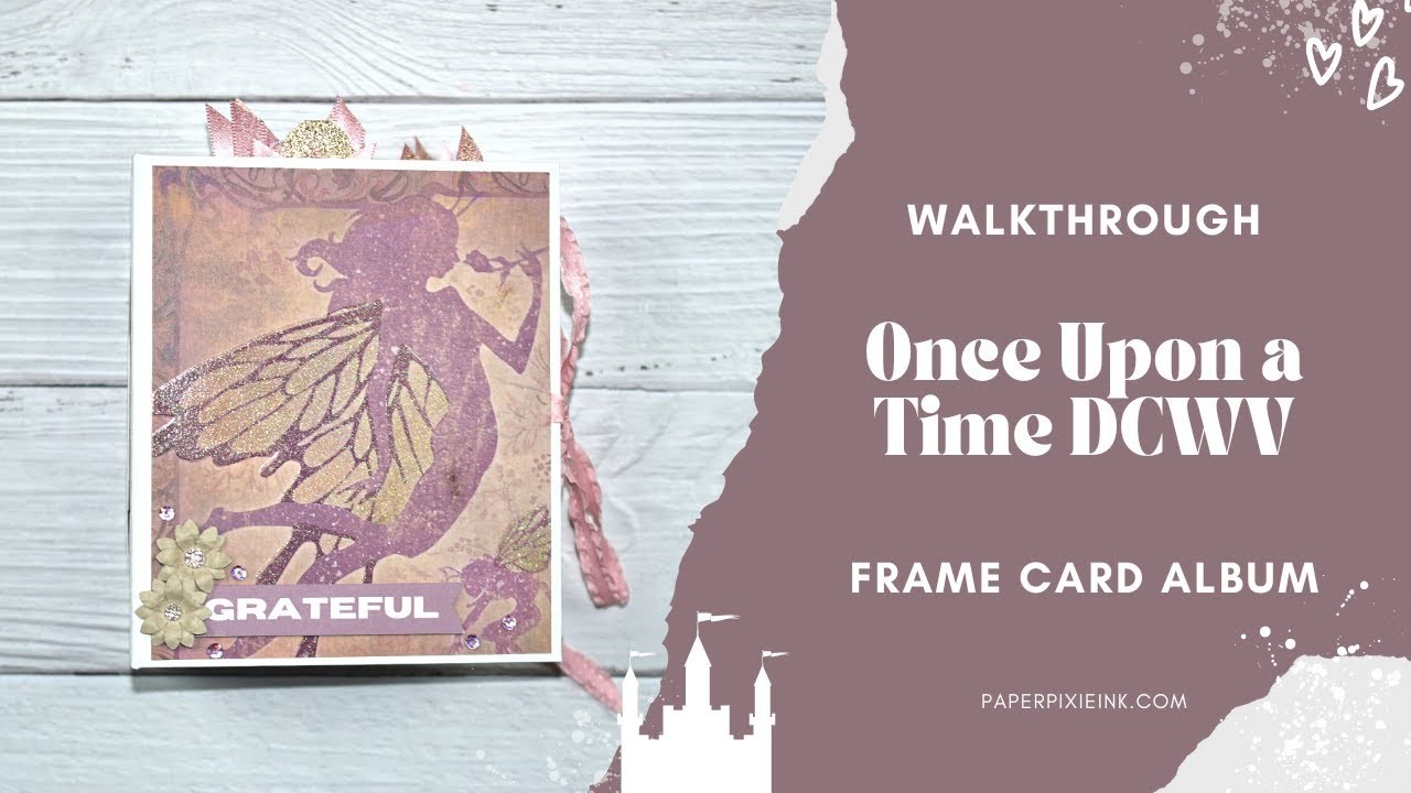 Once Upon A Time Frame Card Mini Album Walkthrough