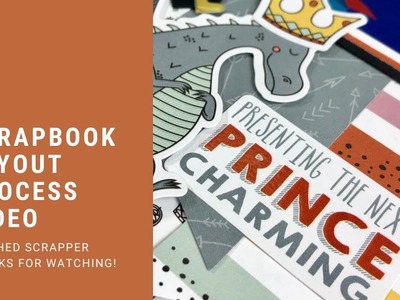 Scrapbook Layout Process Video: Storybook by CTMH.Prince Charming