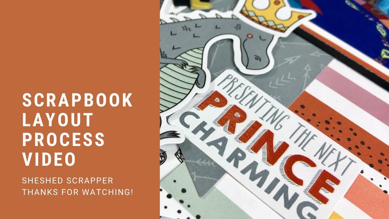 Scrapbook Layout Process Video: Storybook by CTMH.Prince Charming