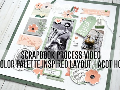 Scrapbook Process Video - February 2023 ACOT YT Hop; Color Palette Inspired Layout. Cocoa Vanilla