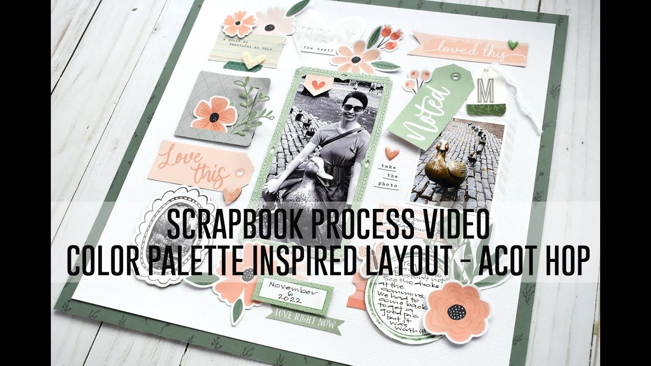 Scrapbook Process Video - February 2023 ACOT YT Hop; Color Palette Inspired Layout. Cocoa Vanilla