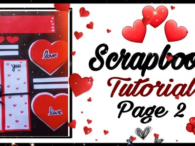 Scrapbook Tutorial✂️How to make page 2| Handmade | Valentine's Day card | Scrapbook making Gift idea