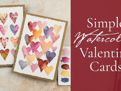 Simple Watercolour Valentine Cards | A Calming Art Project for Illness Recovery and Stress Relief