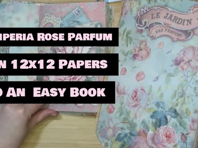 Stamperia Rose Parfum Collection Share PLUS Easy Way To Sew In 3 Stitches & Make A Handmade Journal!