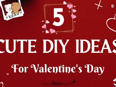 Valentine Day Gift Ideas | Cute Handmade Gifts For Valentine's Day, Anniversary