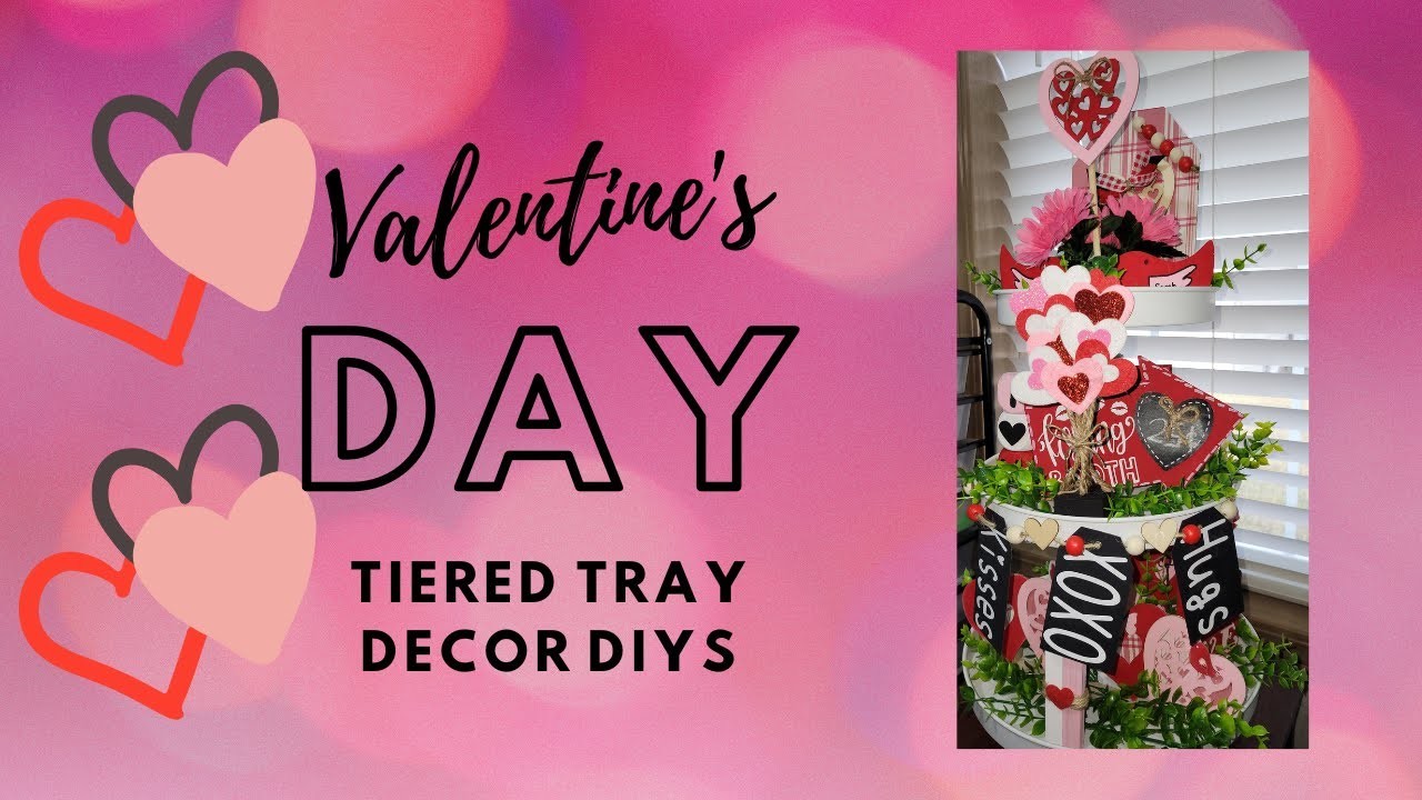 Valentine's Day DIY Tier Tray Projects YOU WON'T BELIEVE!