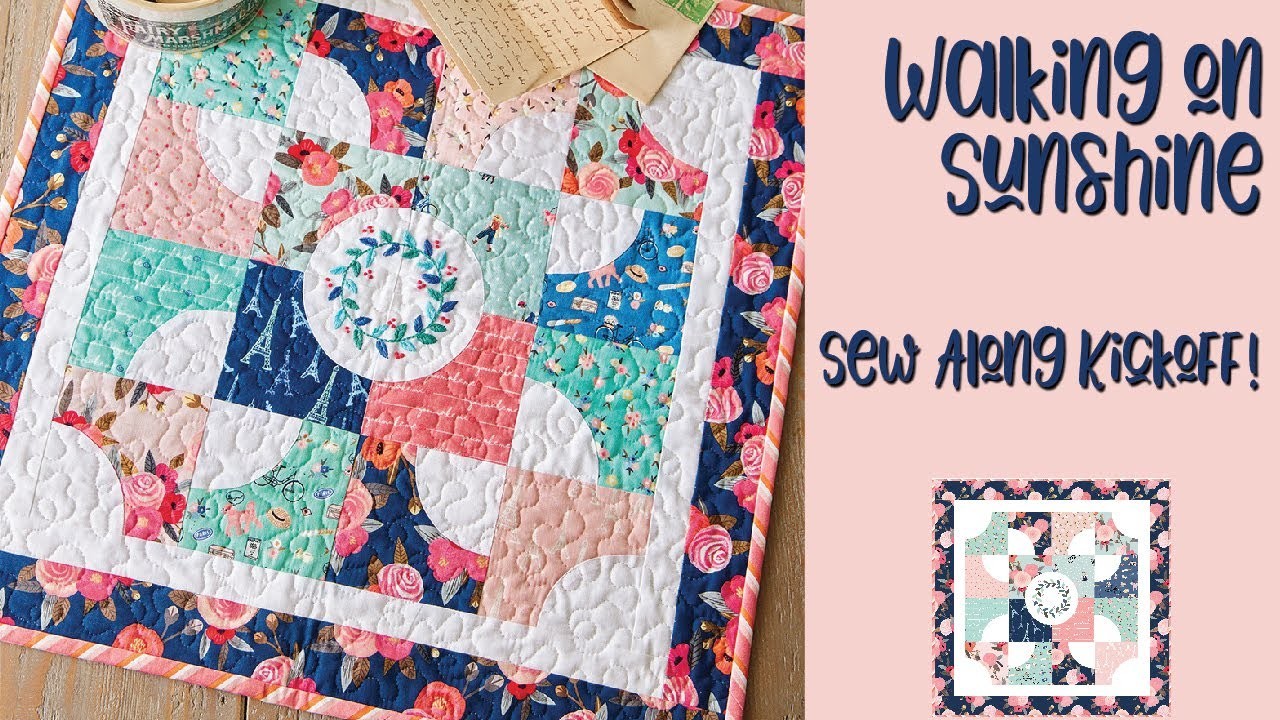 Walking on Sunshine Sew Along Kickoff